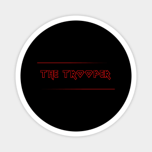 THE TROOPER (IRON MAIDEN) Magnet